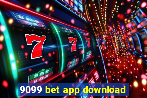 9099 bet app download